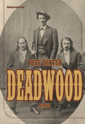 Deadwood - Peter Dexter