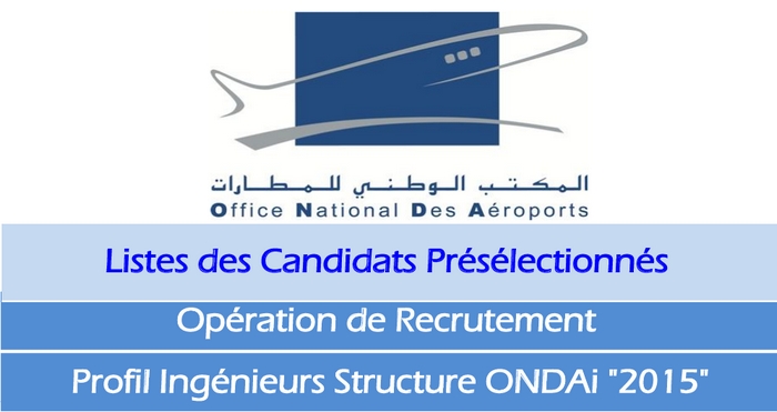 المكتب الوطني للمطارات: المرشحين لمباراة توظيف 09 مهندسي دولة في عدة تخصصات ليوم 7 أبريل 2015