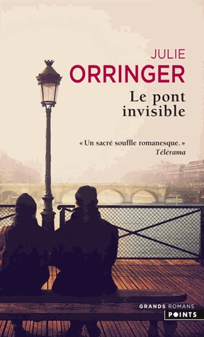 ORRINGER, Julie - Le pont invisible